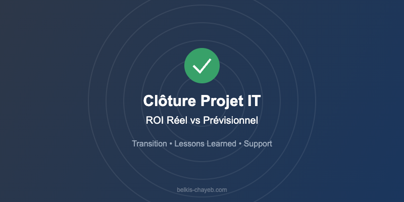 Clôture projet IT ROI réel vs prévisionnel