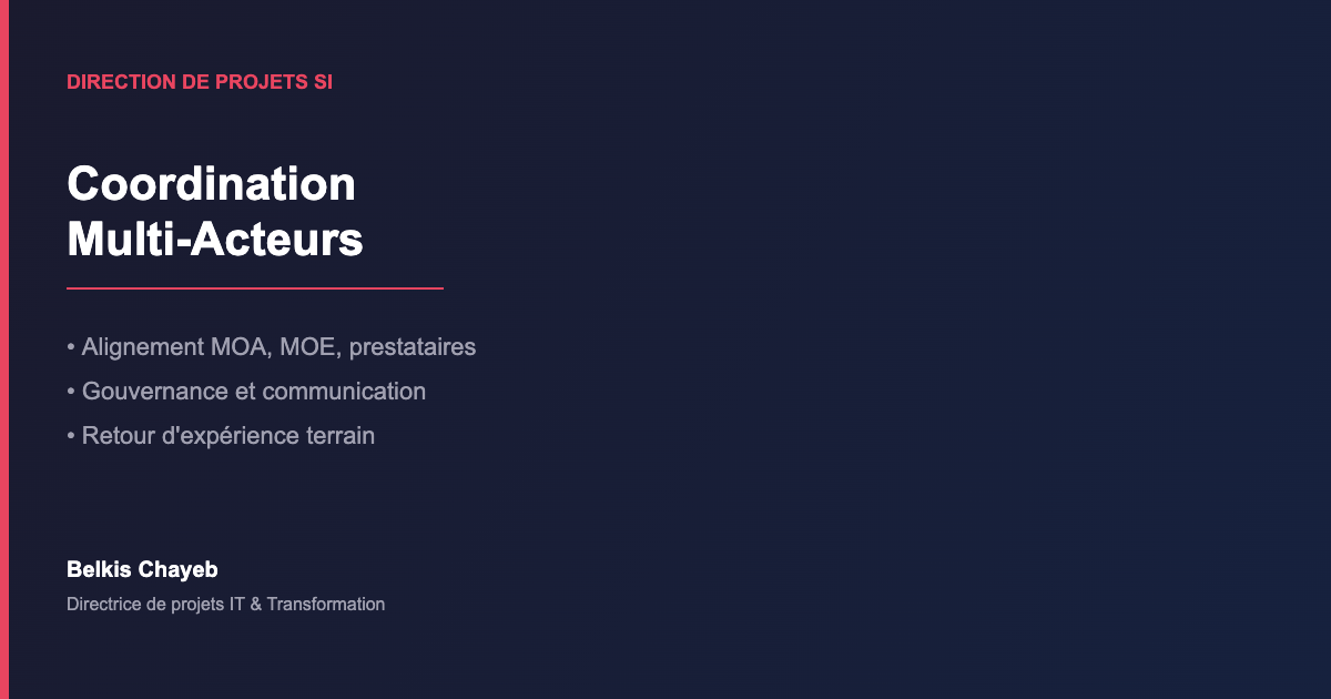 Coordination multi-acteurs : comment éviter le syndrome de la tour de Babel en projet SI 8 Coordination multi-acteurs en projet SI