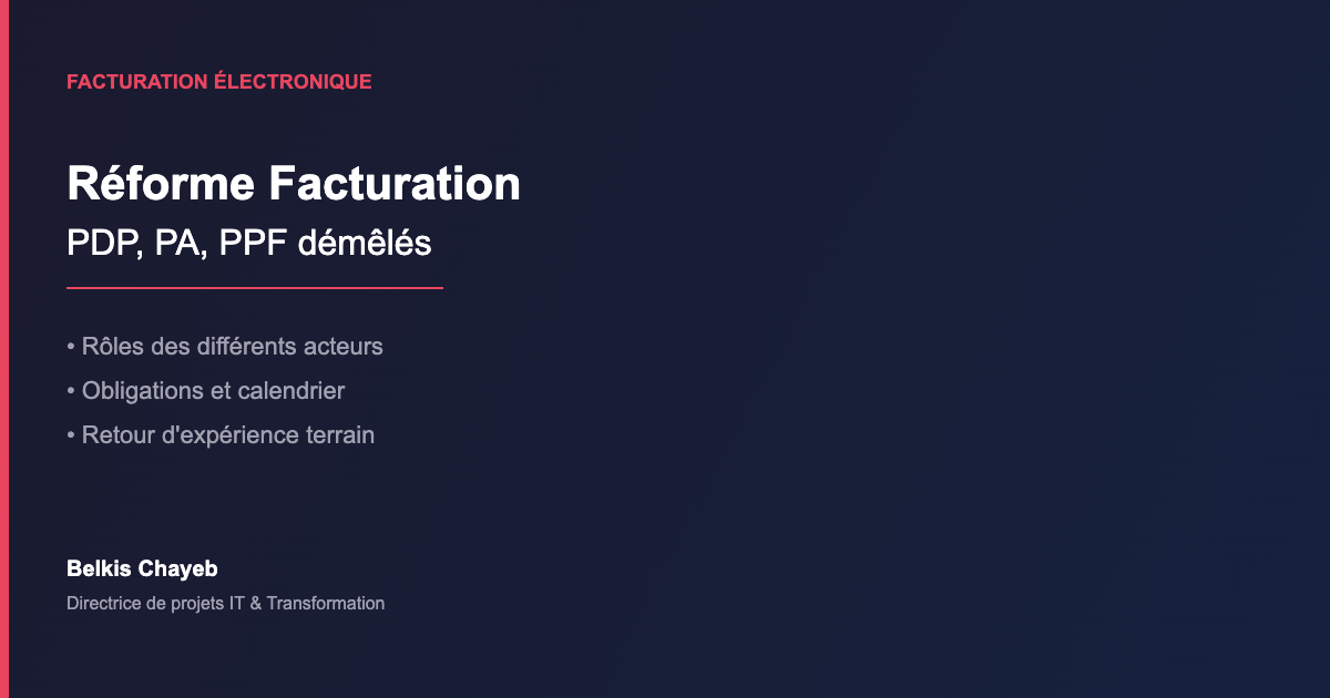 PDP, PA, PPF : démêler les acteurs de la réforme en 5 minutes 1 Réforme facturation acteurs PDP PA PPF