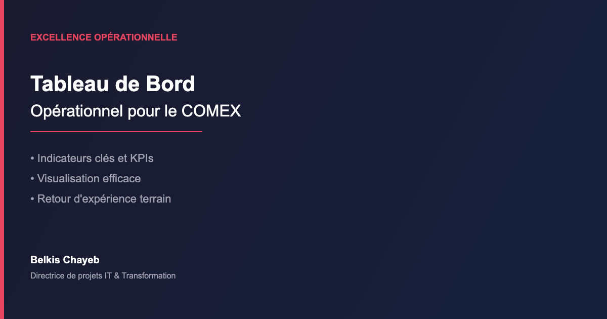 Tableau de bord opérationnel reporting COMEX